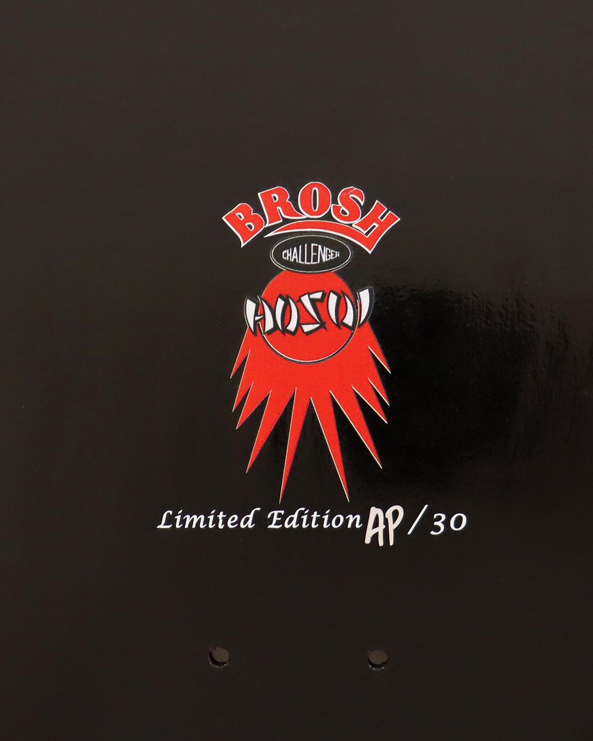 BROSH × CHALLENGER × HOSOI SKATEBOARD